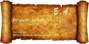 Brusch Artúr névjegykártya
